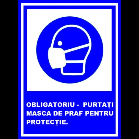 Placuta obligatoriu purtati masca de praf pentru protectie